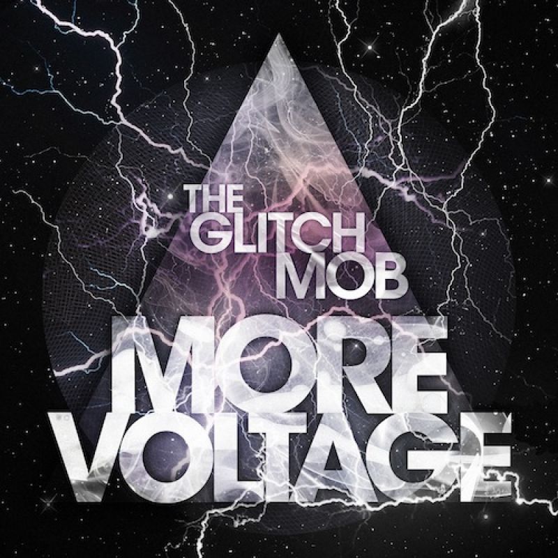 The Glitch Mob - More Voltage Mixtape