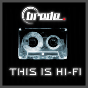 Brede - This Is Hi-Fi